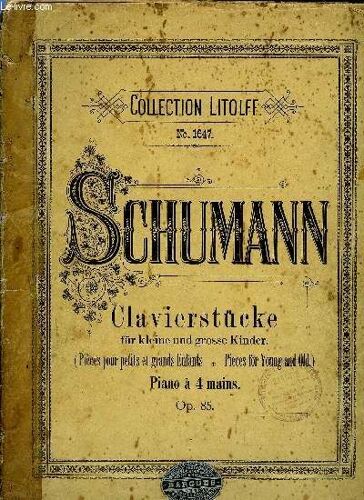 Clavierstucke Fur Kleine Und Grosse Kinder (Pieces Pour Petits Et Grands Enfants - Pieces For Young And Old)