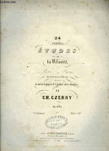 23 Petites Études De La Vélocité Pour Piano Op.299 Destinées À Develloper L'égalité Des Doigts.