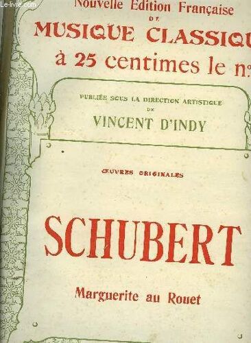 Marguerite Au Rouet Partition Pour Le Chant Et Melodie / Nouvelle Edition Francaise De Musique Classique N°85