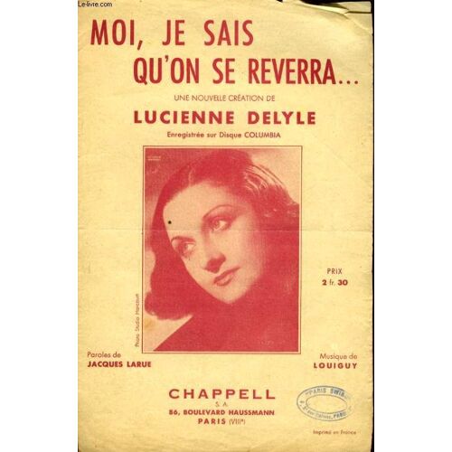 Moi, Je Sais Qu' On Se Reverra
