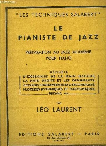 Le Pianiste De Jazz Preparation De Jazz Moderne Pour Piano   de LEO LAURENT   Format Broché (Livre)