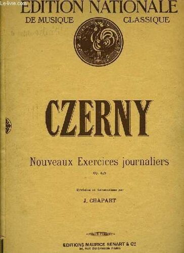 Nouveaux Exercices Journaliers Op.848 Révision Et Annotations Par J. Chapart Edition Nationale De Musique Classique N°5078