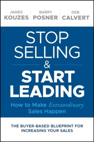 Stop Selling And Start Leading