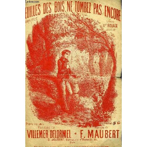 Feuilles Des Bois, Ne Tombez Pas Encore