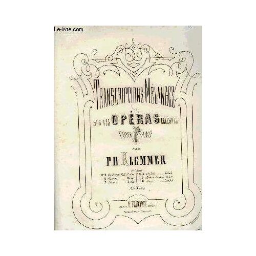 Transcriptions-Melanges Sur Des Operas Celebres