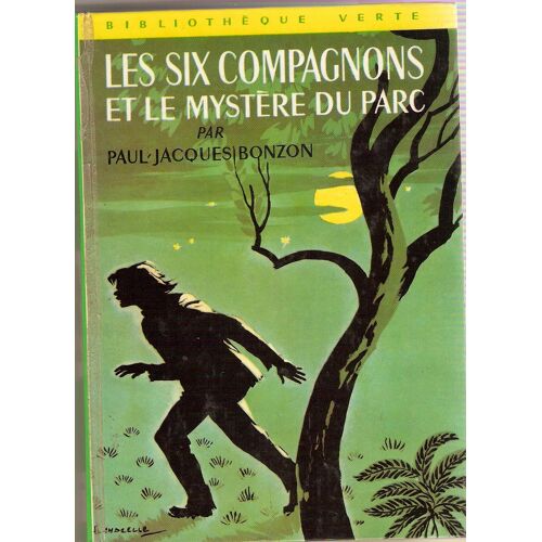 Les Six Compagnons Et Le Mystere Du Parc