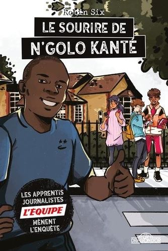 Les Apprentis Journalistes De L'equipe Mènent L'enquête - Le Sourire De N'golo Kanté