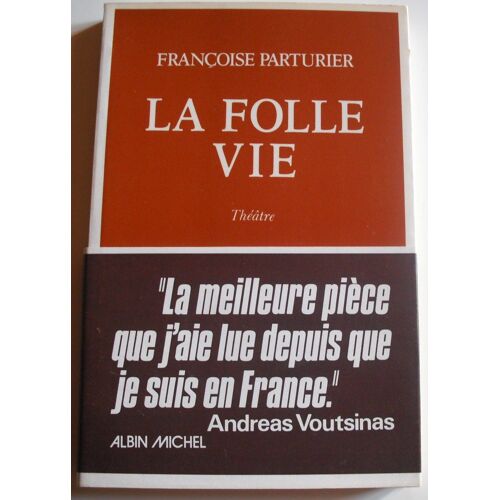 La Folle Vie. -Pièce En Trois Actes