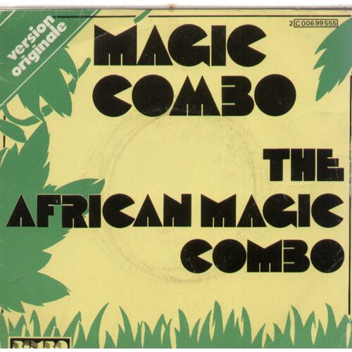 Magic Combo Part 1 (Vocal) 2'50 (Kipner - Vallins - Rousseau)  /  Magic Combo Part 2 (Instrumental)