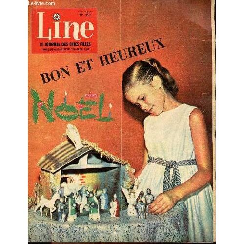 Line - N° 353 - Décembre 1961 - Le Grandiose Noel De La Reine Clotilde Par Duval Et Gaudelette - Connie Francis - La Vierge Et L Enfant De Van Der Weyden - Horloges Et Boites À Musiques - Le Voleur De(...)