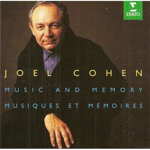 Joel Cohen : Music And Memory / Musiques Et Mémoires