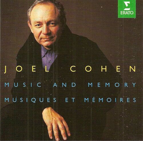 Joel Cohen : Music And Memory / Musiques Et Mémoires