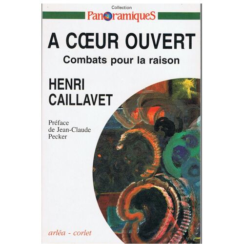 A Coeur Ouvert - Combats Pour La Raison