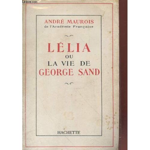 Lélia Ou La Vie De George Sand