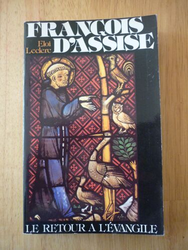 François D'assise - Le Retour À L'évangile