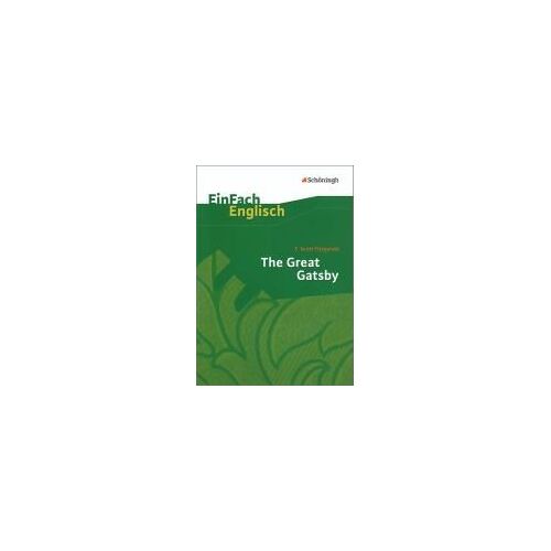 Einfach Englisch Textausgaben. F. S. Fitzgerald: The Great Gatsby