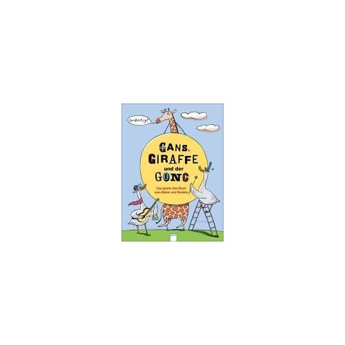 Seeberg, H: Gans, Giraffe Und Der Gong