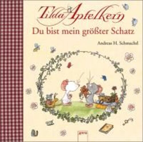 Tilda Apfelkern. Du Bist Mein Größter Schatz