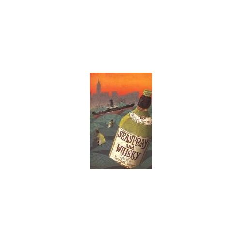 Freeman, N: Seaspray And Whisky