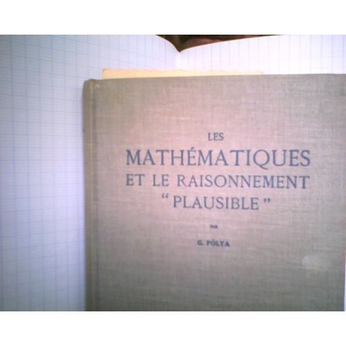 Mathematics And Plausible Reasoning, Volume 1: Induction And Analogy In Mathematics