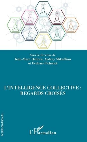 L'intelligence Collective : Regards Croisés