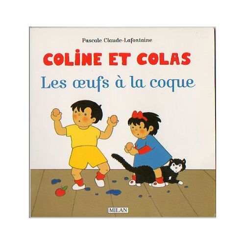Coline Et Colas : Les Oeufs A La Coque