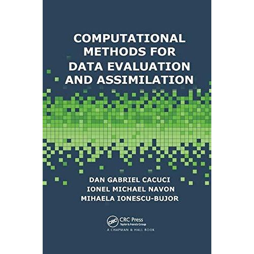 Computational Methods For Data Evaluation And Assimilation