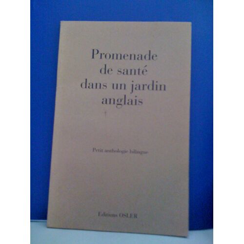 Promenade De Sante Dans Un Jardin Anglais  - Petit Anthologie Bilingue