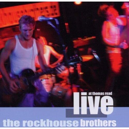 Rockhouse Brothers,The Live At Thomas Read