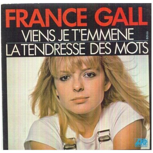 Viens Je T Emmene / La Tendresse Des Mots
