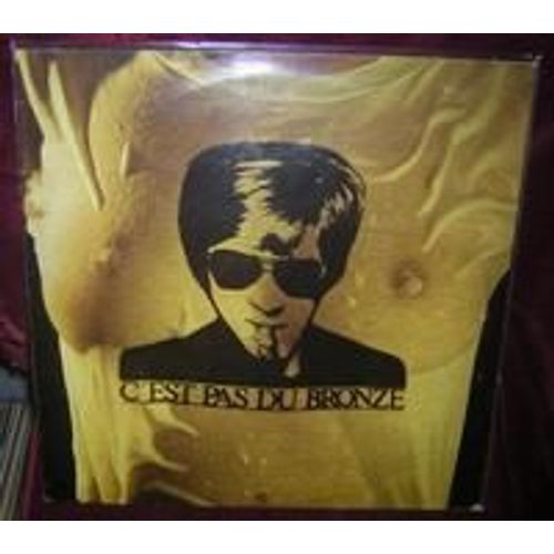 C Est Pas Du Bronze