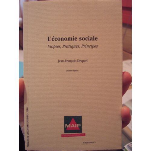 L'économie Sociale : Utopies, Pratiques, Principes