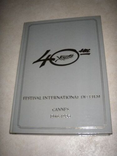 40ème Festival International Du Film, Cannes 1946 - 1986.
