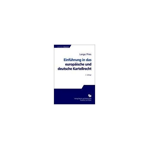 Lange, K: Einführung /Europäische U. Deutsche Kartellrecht