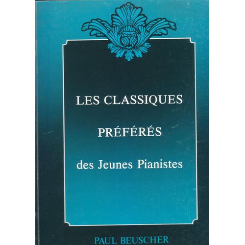 Les Classiques Préférés Des Jeunes Pianistes