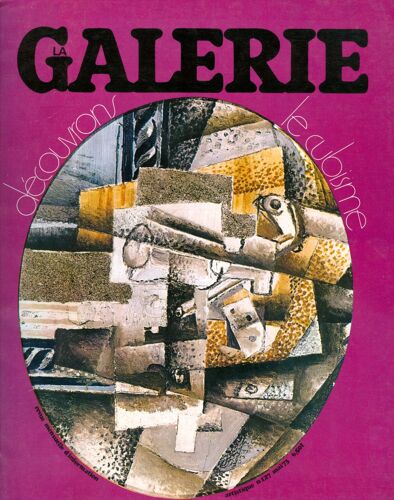 La Galerie Arts Lettres Spectacles Modernité  N° 127 : Découvrons Le Cubisme