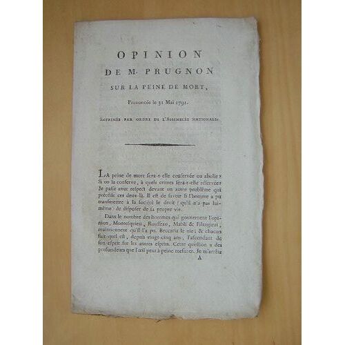Opinion De M. Prugnon Sur La Peine De Mort, Prononcée Le 31 Mai 1791. [ Édition Originale ]