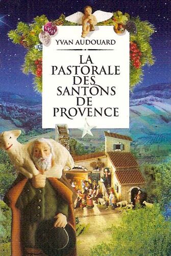 Yvan Audouard - K7 Audio - La Pastorale Des Santons De Provence
