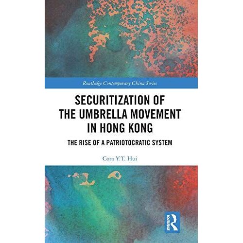 Securitization Of The Umbrella Movement In Hong Kong