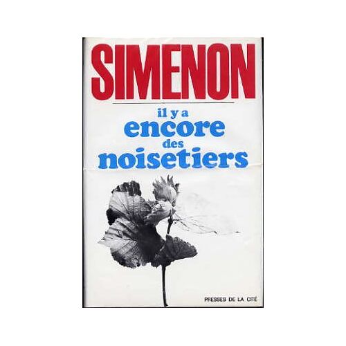 Il Y A Encore Des Noisetiers