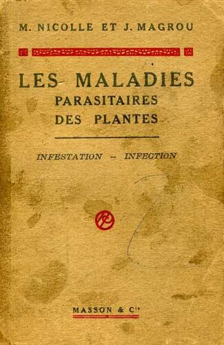 Les Maladies Parasitaires Des Plantes Infestation-Infection Les Maladies Parasitaires Des Plantes Infestation-Infection