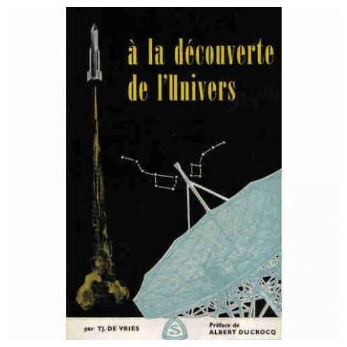 A La Decouverte De L'univers