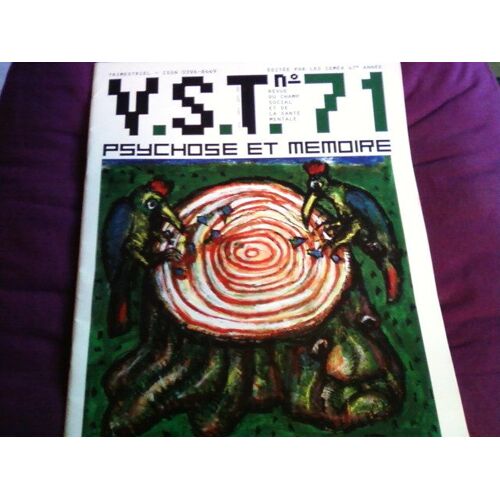 V.S.T.Revue Du Champ Social Et De La Sante Mentale  N° 71 : Psychose Et Memoire... L'apres 68 - Index Vst.