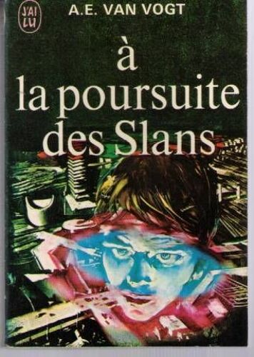 A La Poursuite Des Slans