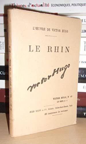 Le Rhin N° 9 - L'oeuvre De Victor Hugo - T43: Le Rhin - N°9