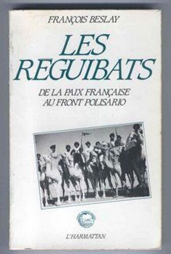 Reguibats De La Paix Francaise Au Front Polisario
