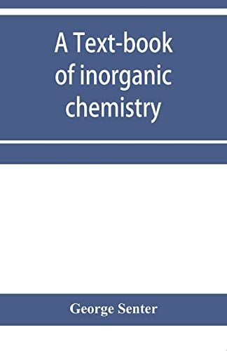 A Text-Book Of Inorganic Chemistry