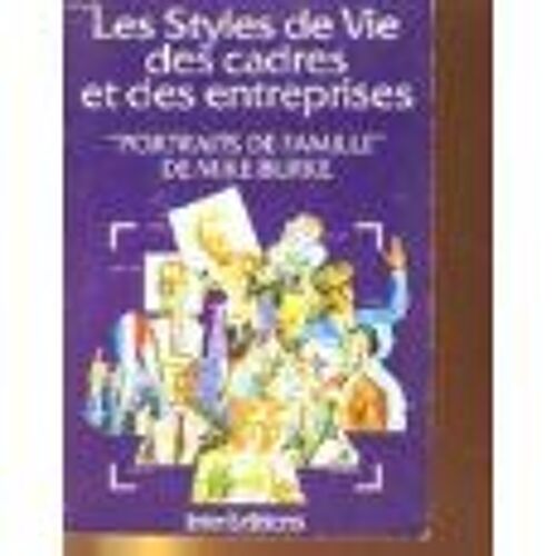 Les Styles De Vie Des Cadres Et Des Entreprises - Portraits De Famille