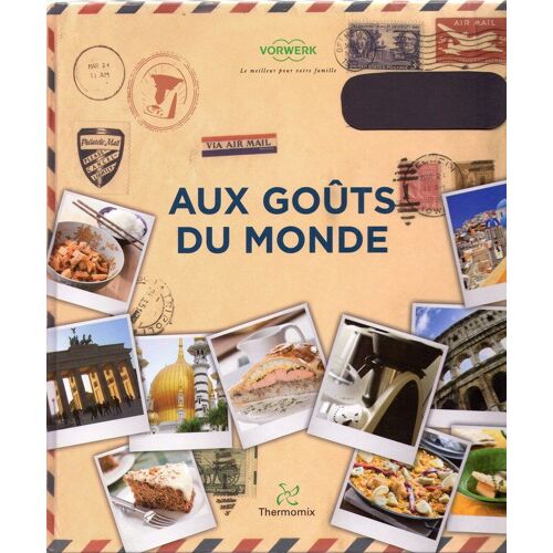 Aux Gouts Du Monde