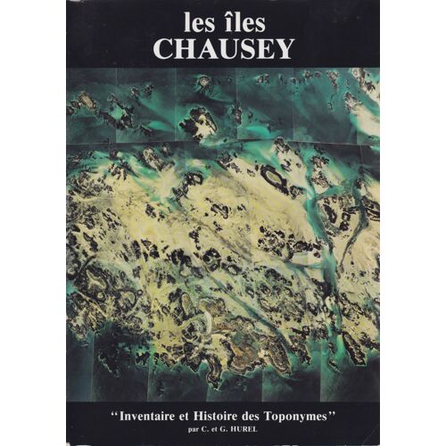 Iles Chausey, Histoire Des Toponymes